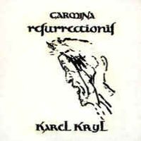 Karel Kryl - Carmina resurrectionis